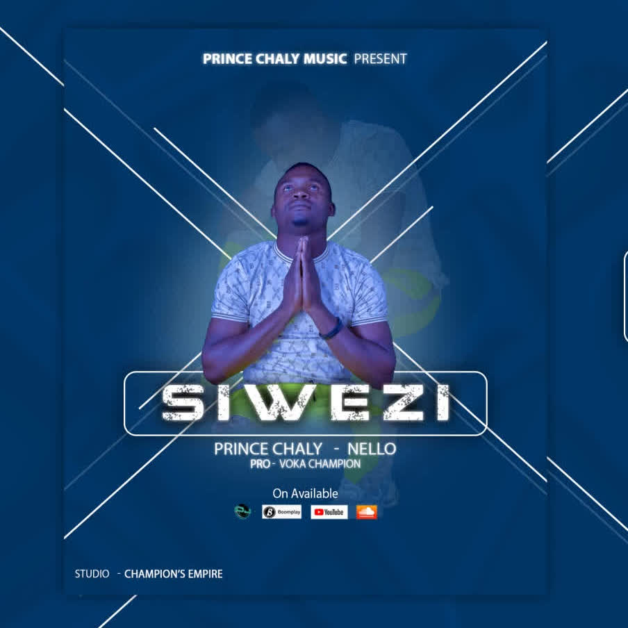 Prince Chaly – Siwezi Official Music Cover