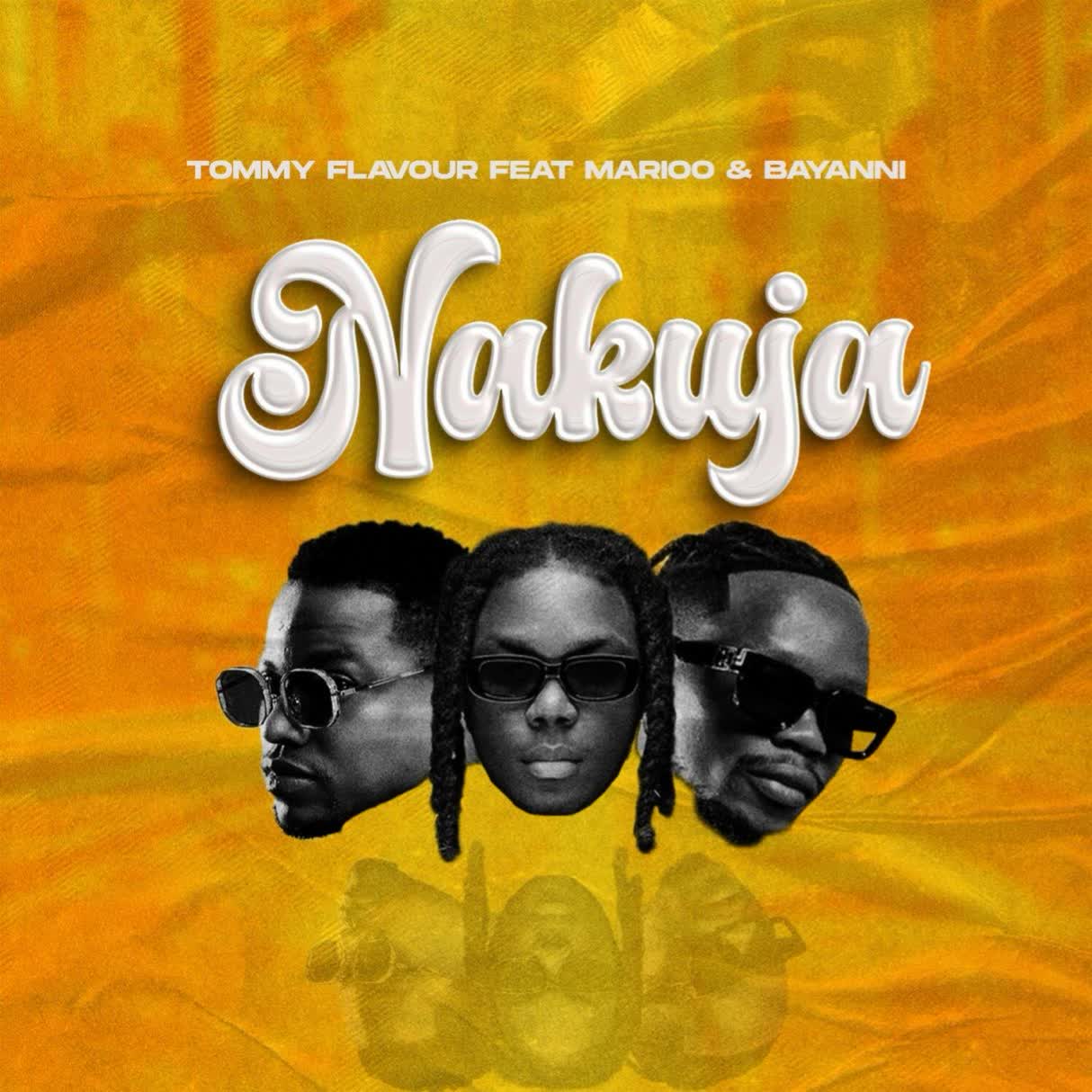 Stream & Download Tommy Flavour Ft. Marioo & Bayanni – Nakuja