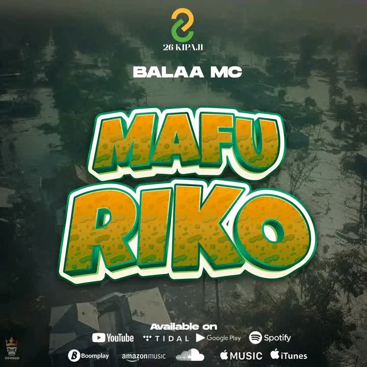Balaa Mc – Mafuriko