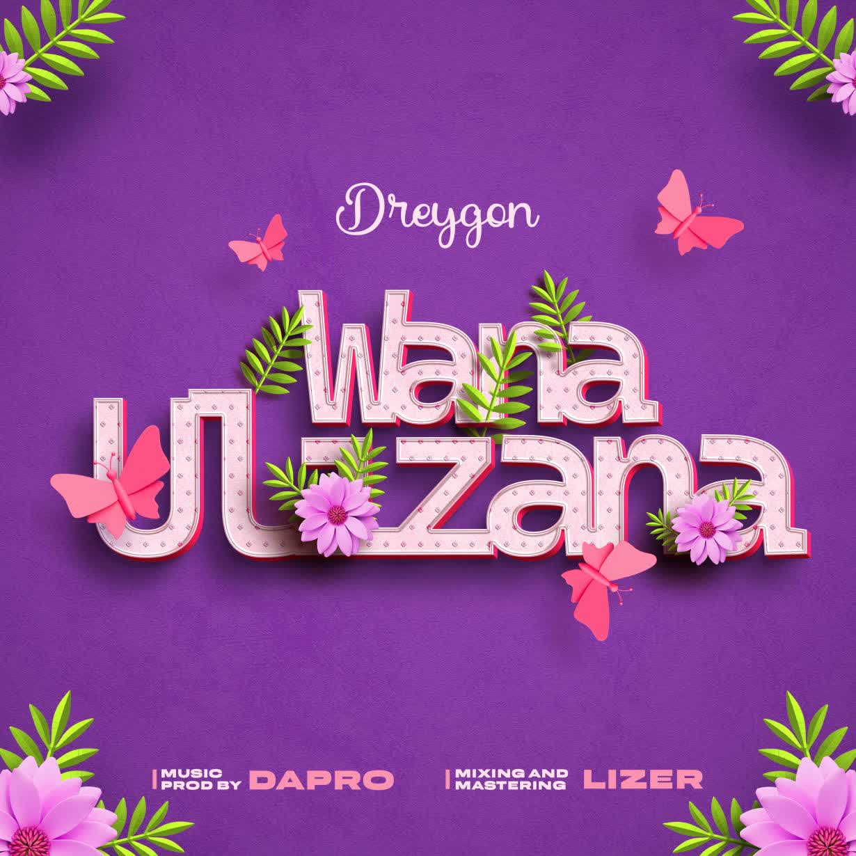 DreyGon – Wanaulizana