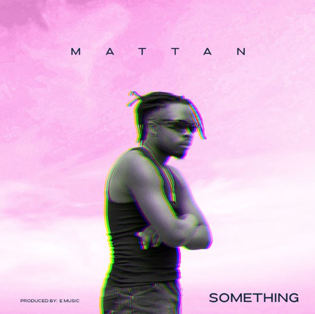 Mattan – Something