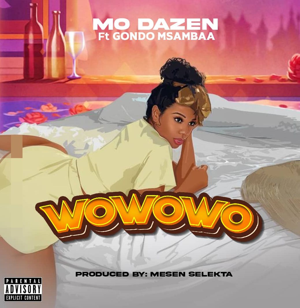Stream & Download Mo dazen Ft. Gondo Msambaa – WOwowo