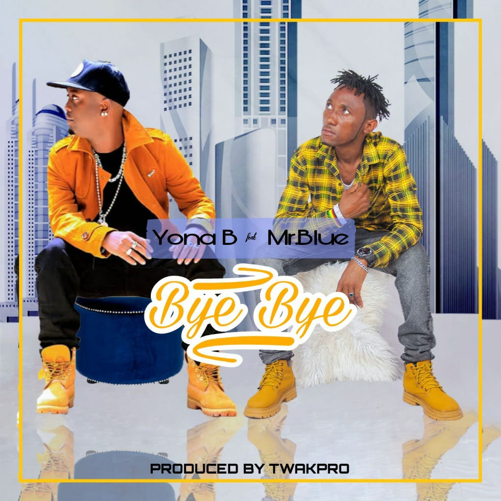 Yona B ft Mr Blue – Bye Bye