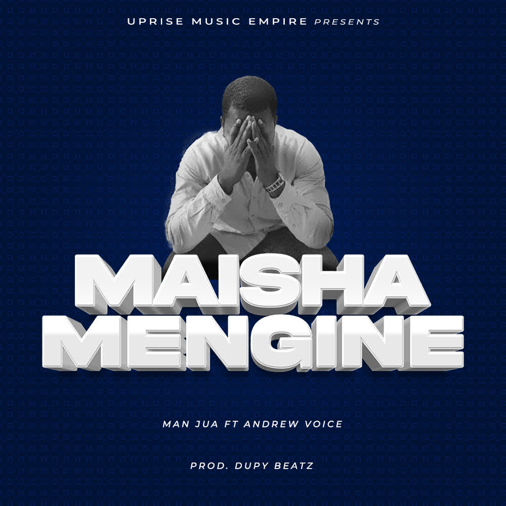 Jua X Andrew – Maisha Mengine