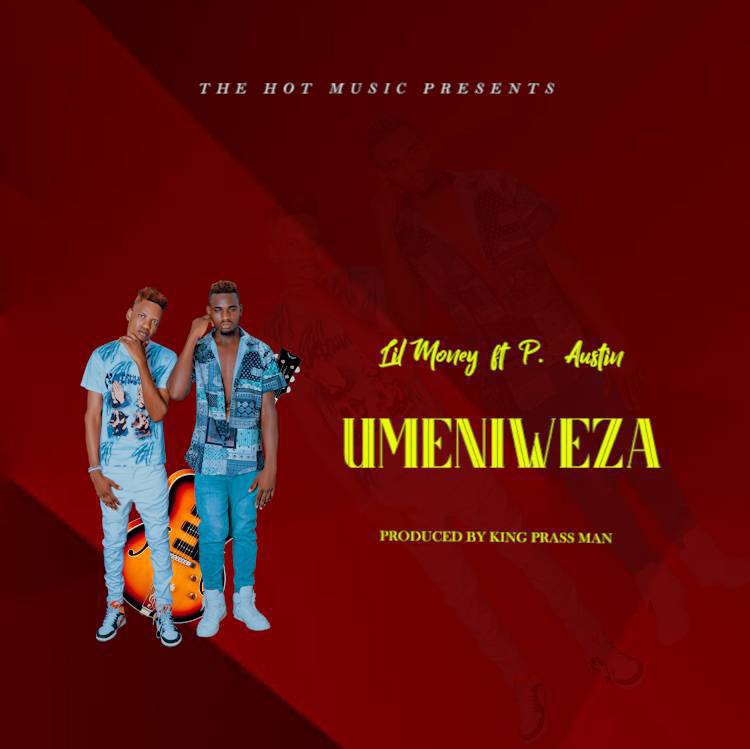 Lil Money Ft. P. Austin – Umeniweza