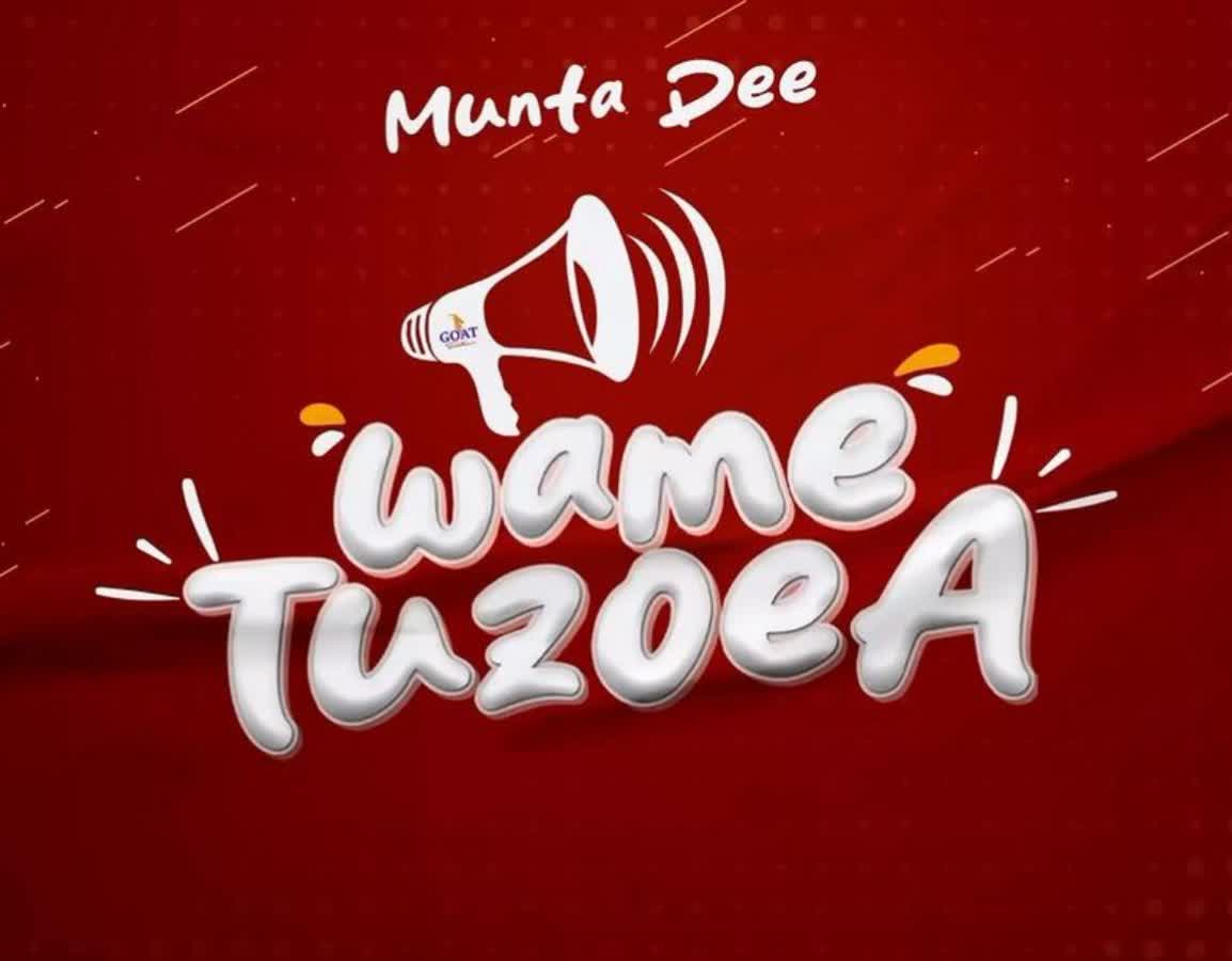 Munta Dee – Wametuzoea