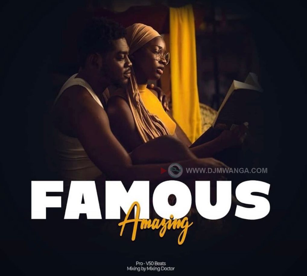 Amazing_tz – Famous