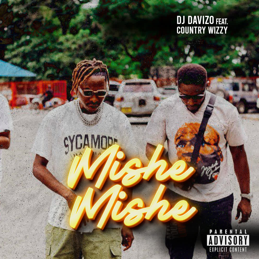 Dj Davizo Ft. Country Wizzy – MisheMishe