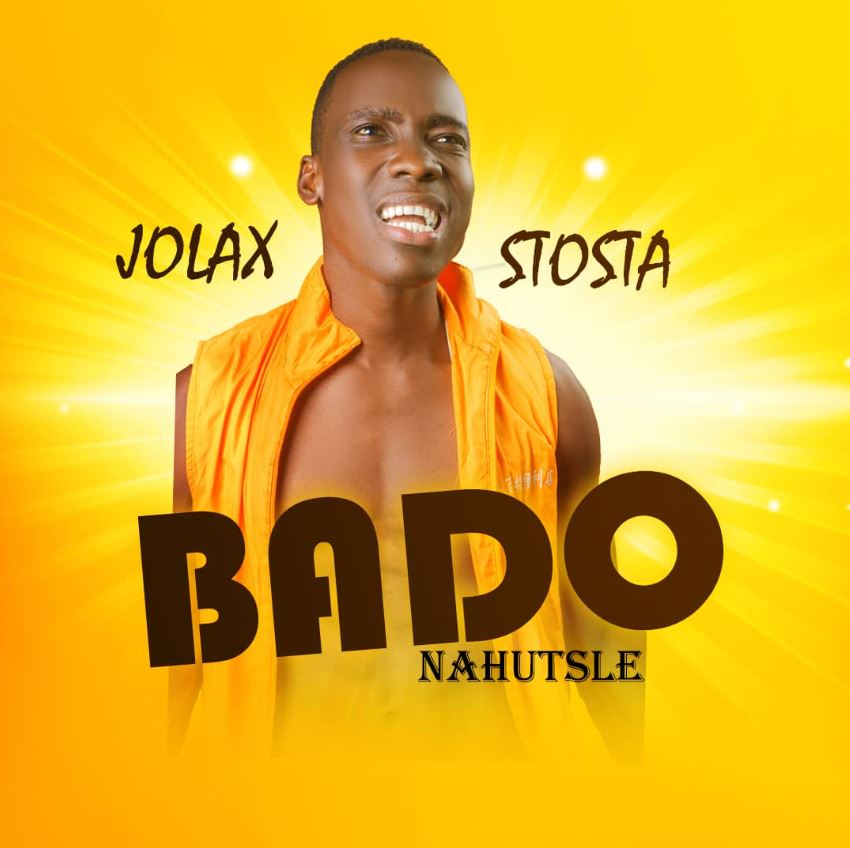 Stream & Download Jolax Stosta – Bado Nahutsle