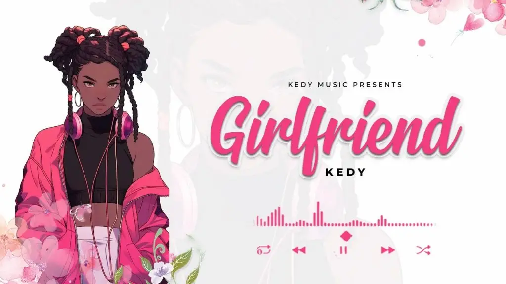Stream & Download Kedy – Girlfriend