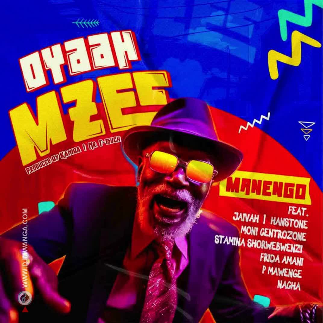Manengo – Oyaah Mzee