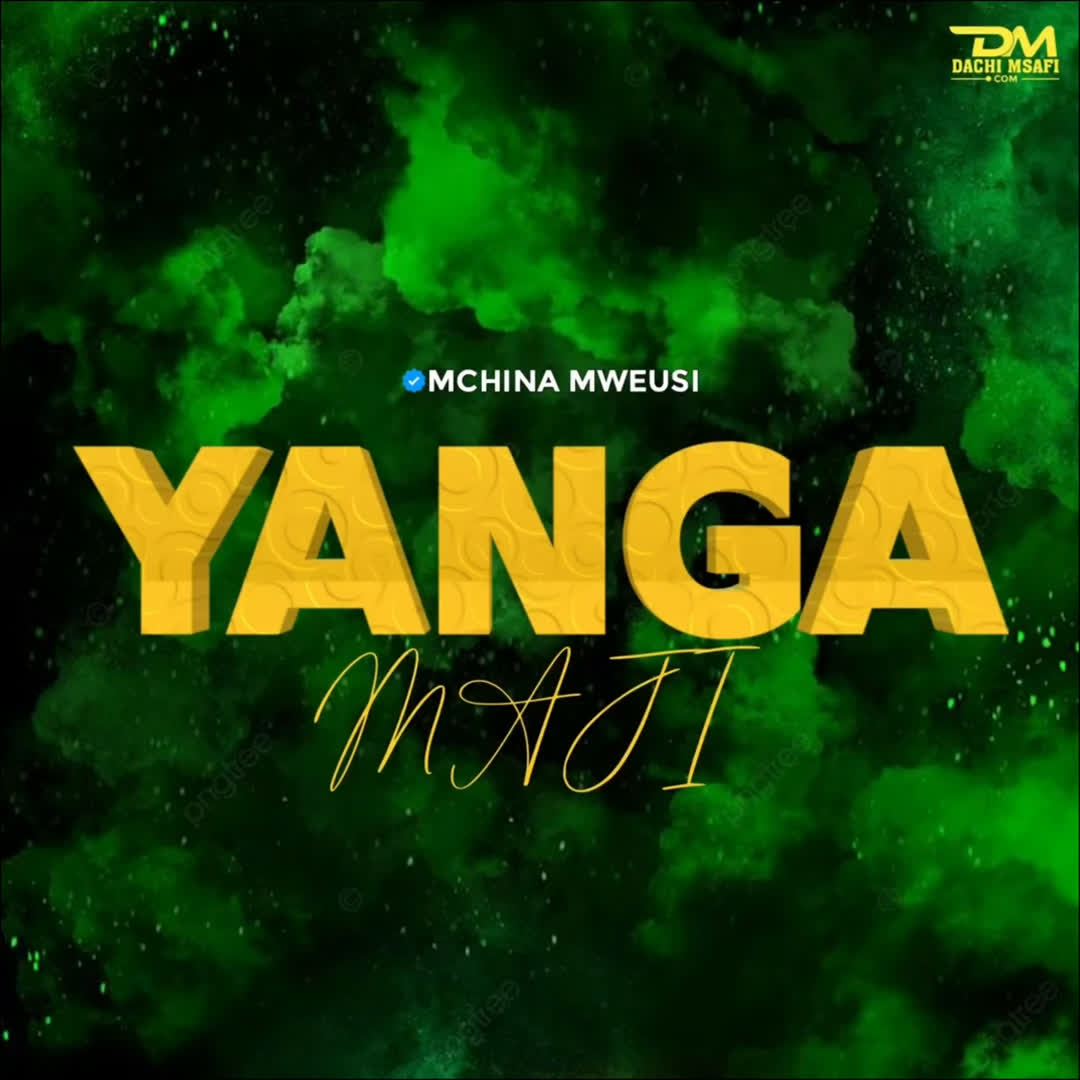 Mchina Mweusi – Yanga Maji