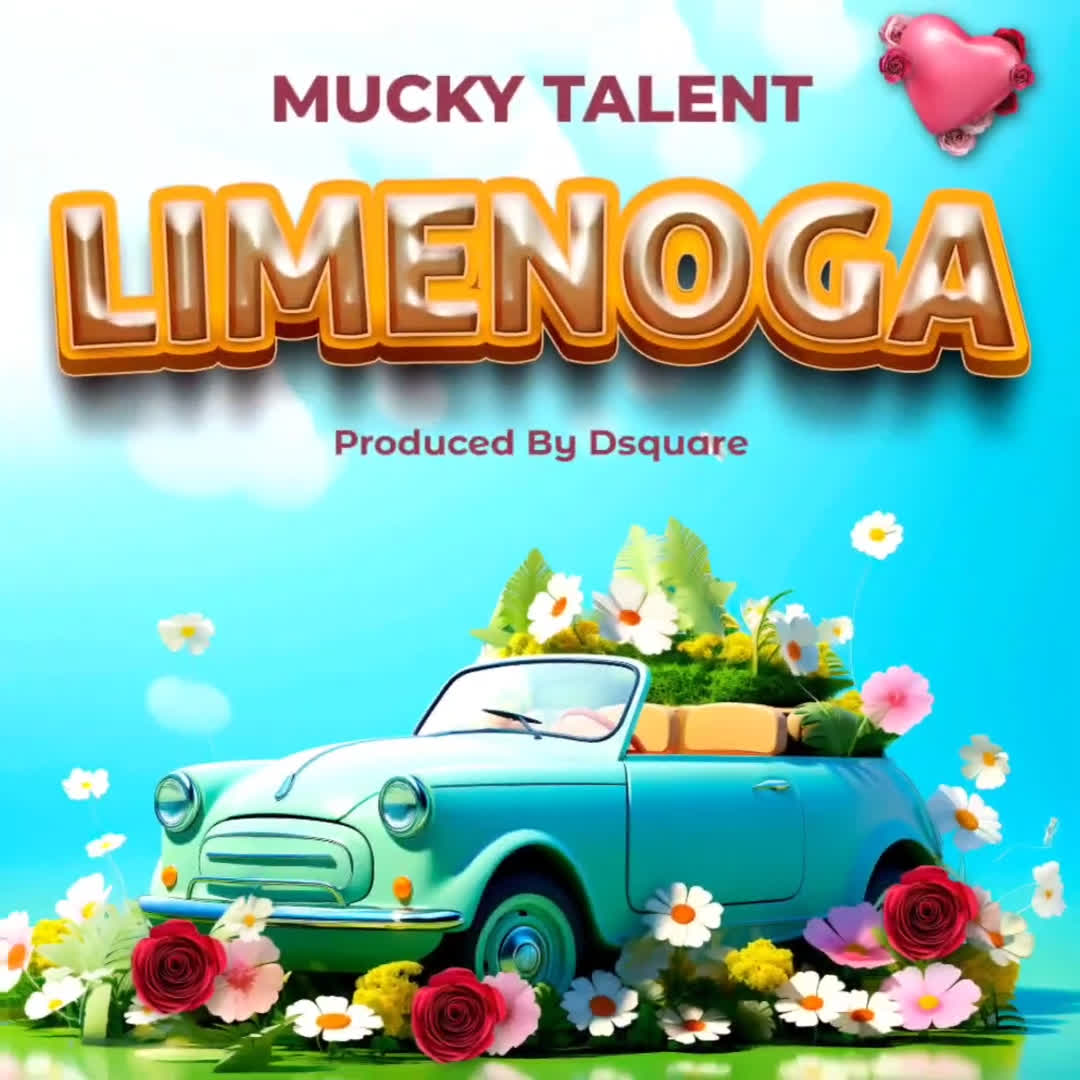 Mucky Talent – Limenogaaa