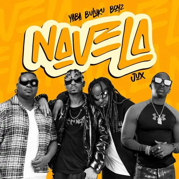 Yaba Buluku Boyz ft Jux – Navela