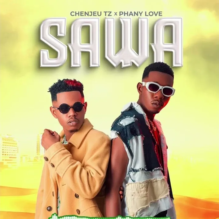 Chenjeu Tz ft Phany Love – Sawa