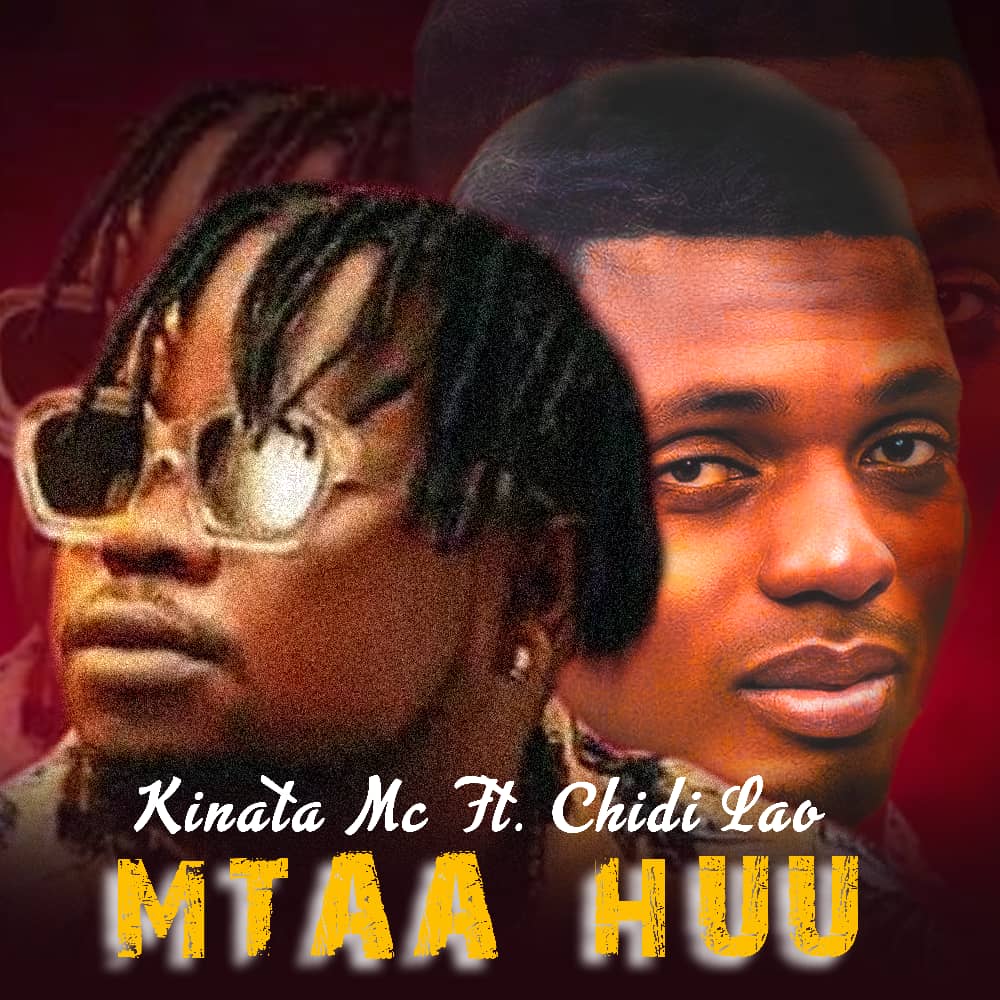Kinata MC Ft. Chid Lao – Mtaa huu