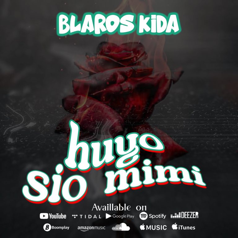 Stream & Download Blaros Kida – Huyo Sio Mimi