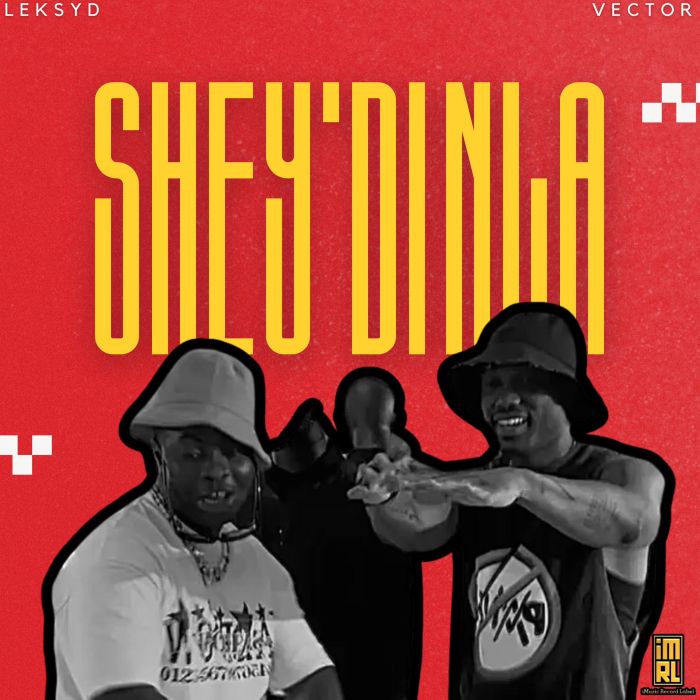 Leksyd x Vector – Shey Di Nla