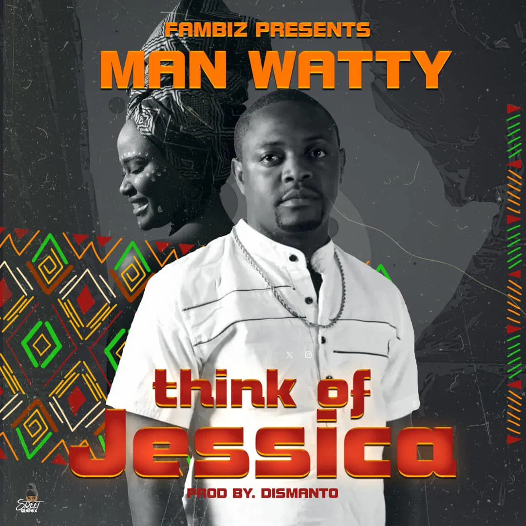 Man Watty – Jessica