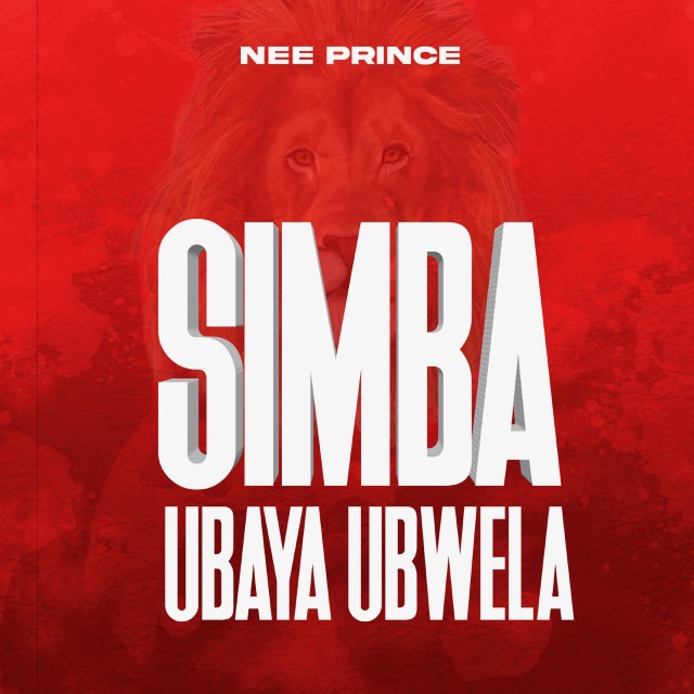 Nee Prince – Simba ubaya ubwela