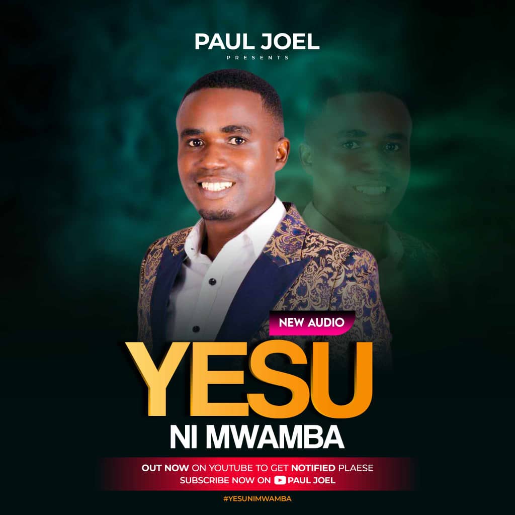 Paul Joel – Yesu ni Mwamba
