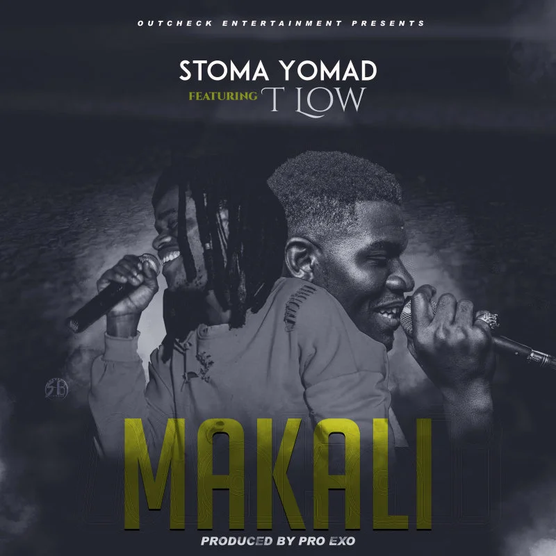 Stoma Yomad Ft. T-Low – Makali