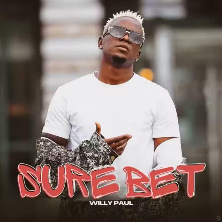 Stream & Download Willy Paul – Sure Bet