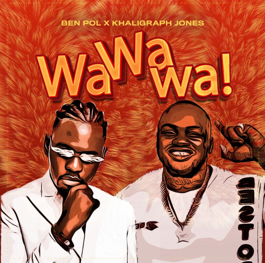 Stream & Download Ben Pol ft Khaligraph Jones – Wa wa wa