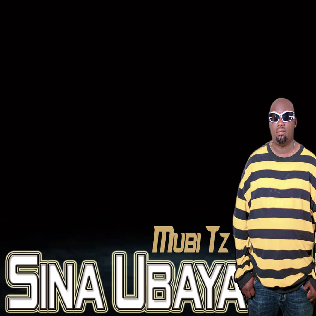 Stream & Download Mubi Tz – Sina Ubaya