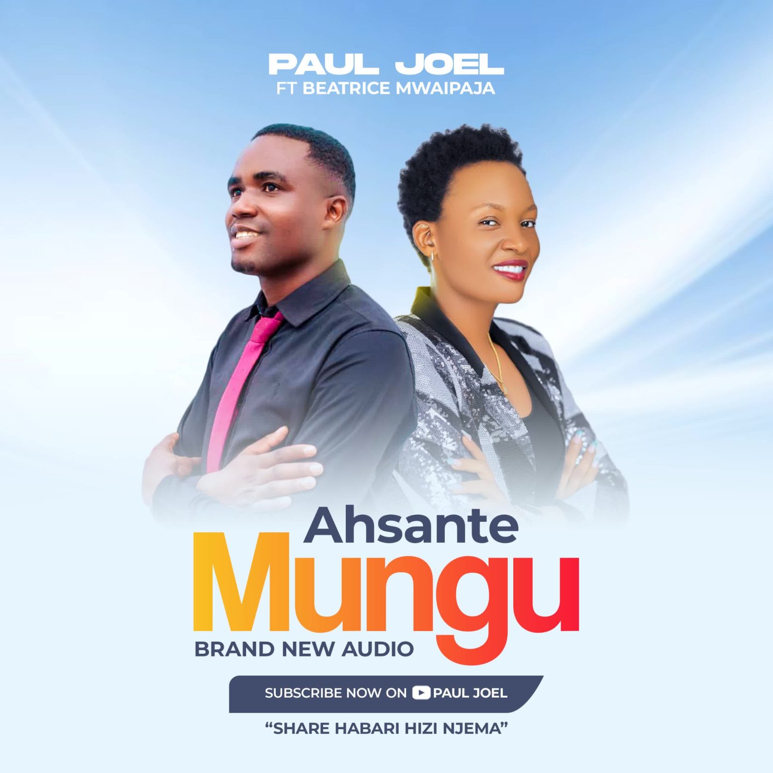 Paul Joel Ft. Beatrice Mwaipaja – Ahsante Mungu