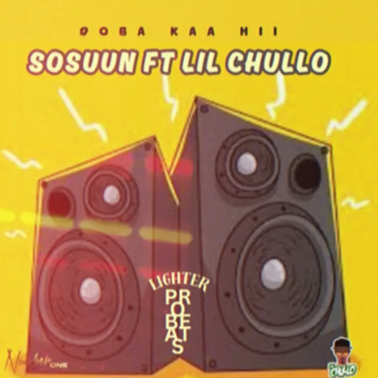 Sosuun ft Lil Chullo – Doba Kaa Hii