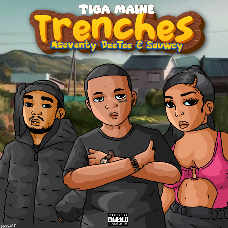 Tiga Maine ft Mseventy DeeTee & Sauwcy – Trenches