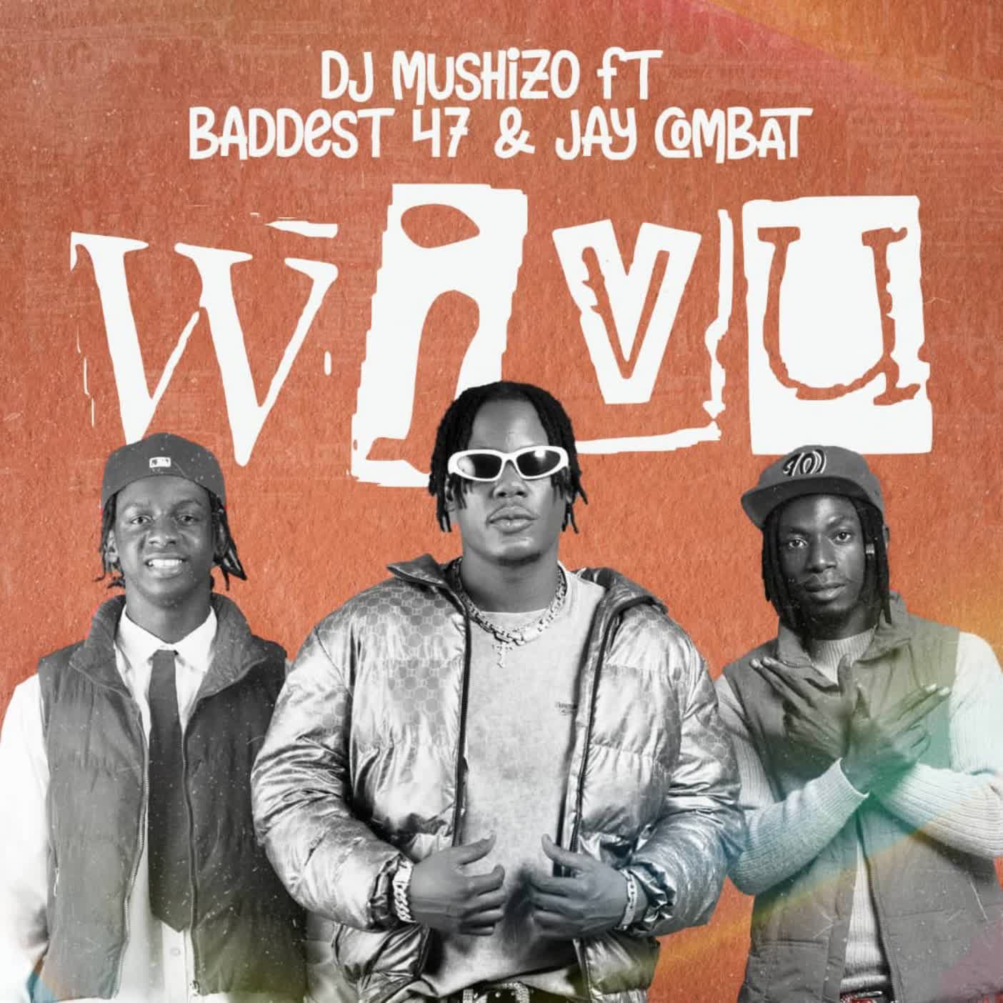Dj Mushizo Ft. Jay Combat Ft. Baddest 47 – Wivu
