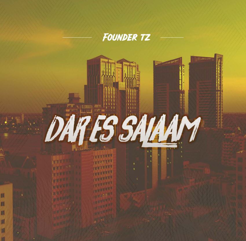 Stream & Download Founder TZ – Dar es Salaam