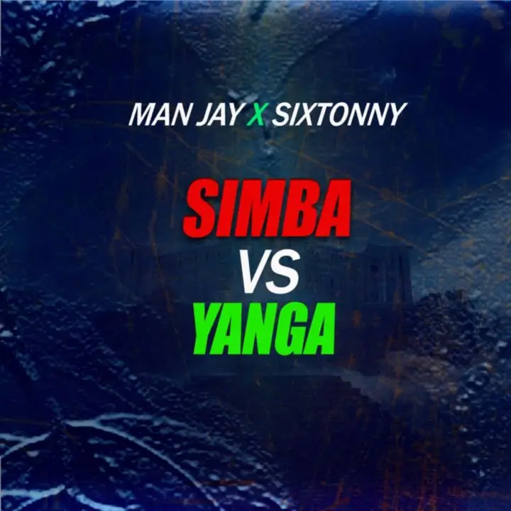 Many Jay x Sixtonny – Simba Vs Yanga