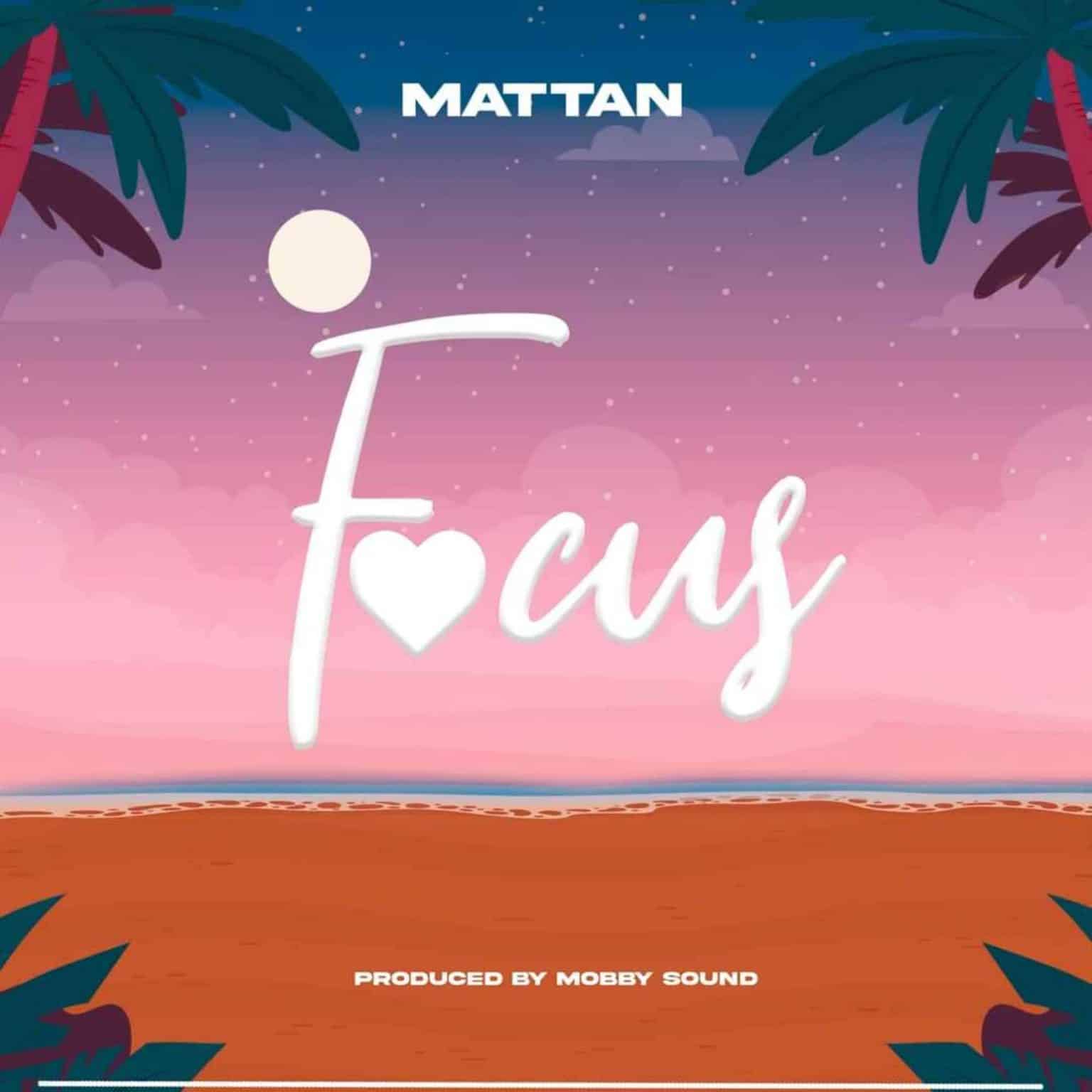 Mattan – Focus