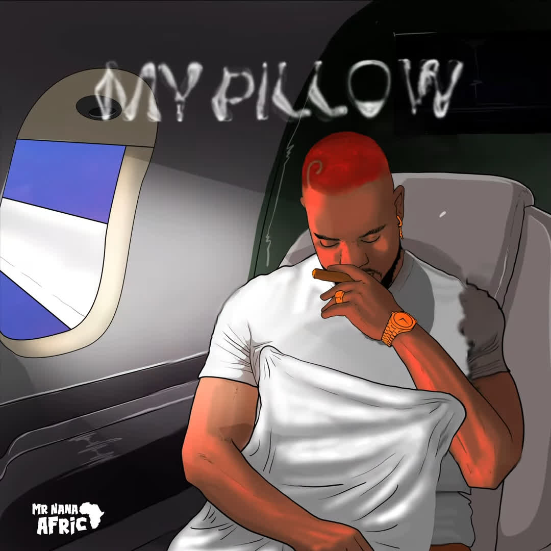 Stream & Download Mr Nana – My Pillow