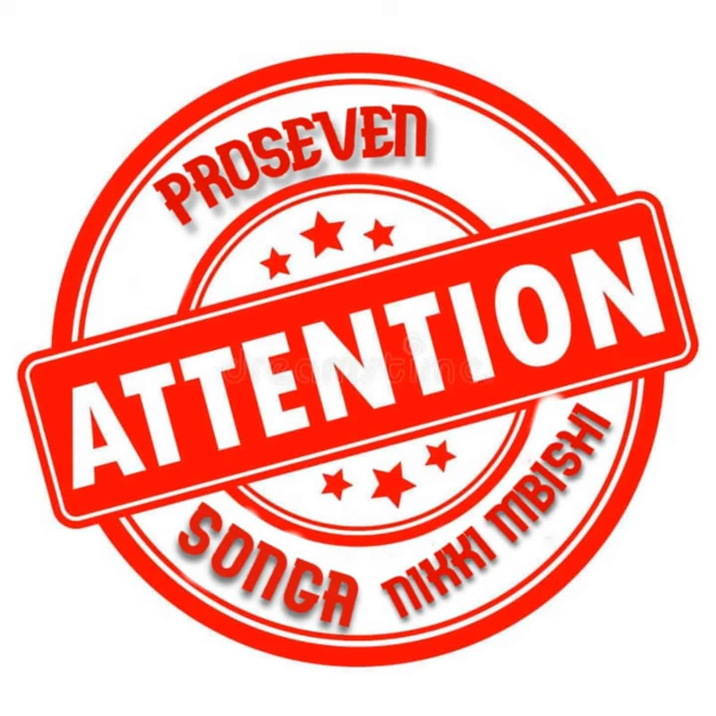 Proseven × Nikki Mbishi × Songa – Attention