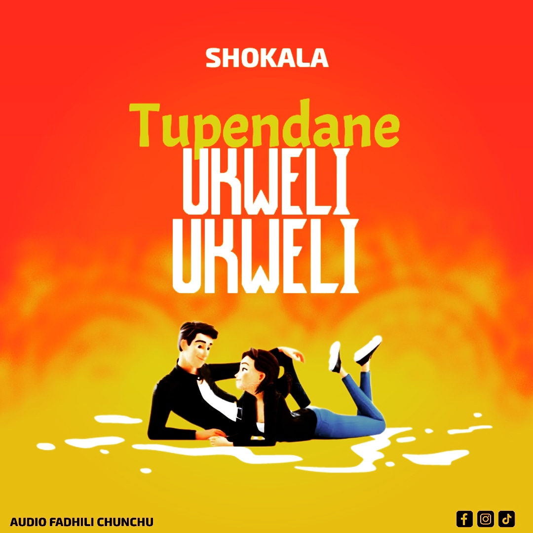 Shokala – Tupendane ukweli ukweli