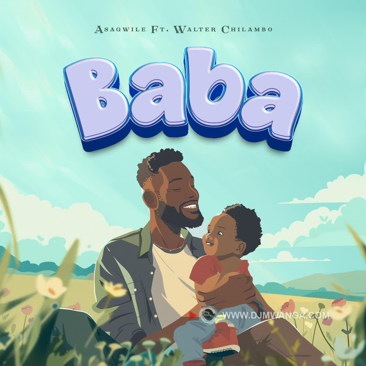 Asagwile Ft Walter Chilambo – Baba