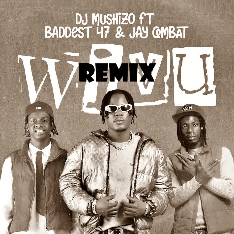 Dj Mushizo x Ibraah Ft. Jay Combat Ft. Baddest 47 – Wivu Remix