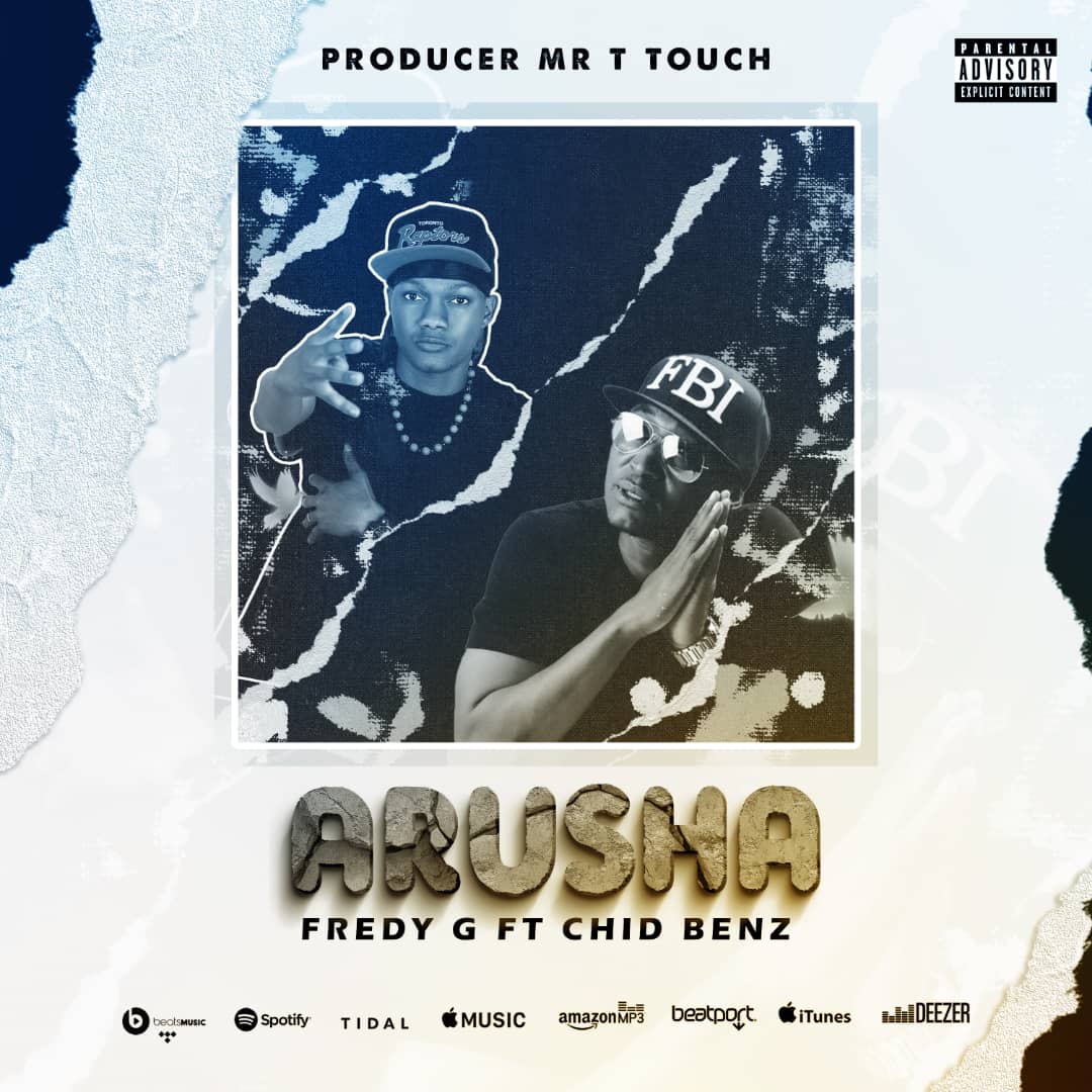 Stream & Download Fredy G Ft. Chid Benz – Arusha