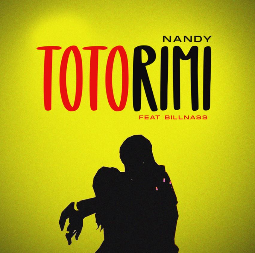 Stream & Download Nandy ft Billnass – Totorimi
