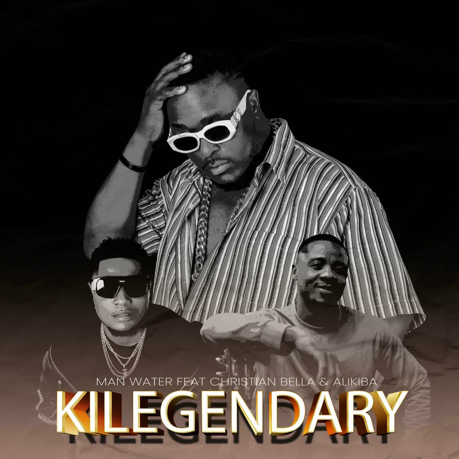 Man Water Ft. Christian Bella & Alikiba – Kilegendary