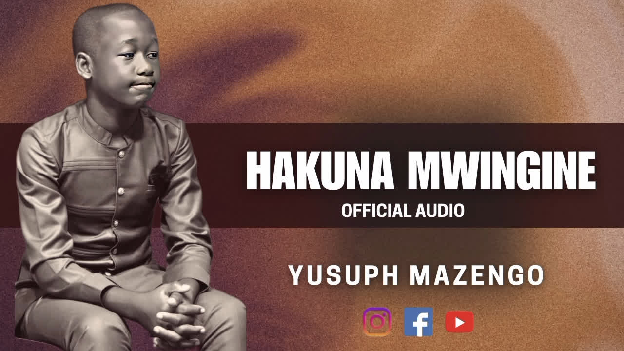 Yusuph Mazengo – Hakuna Mwingine