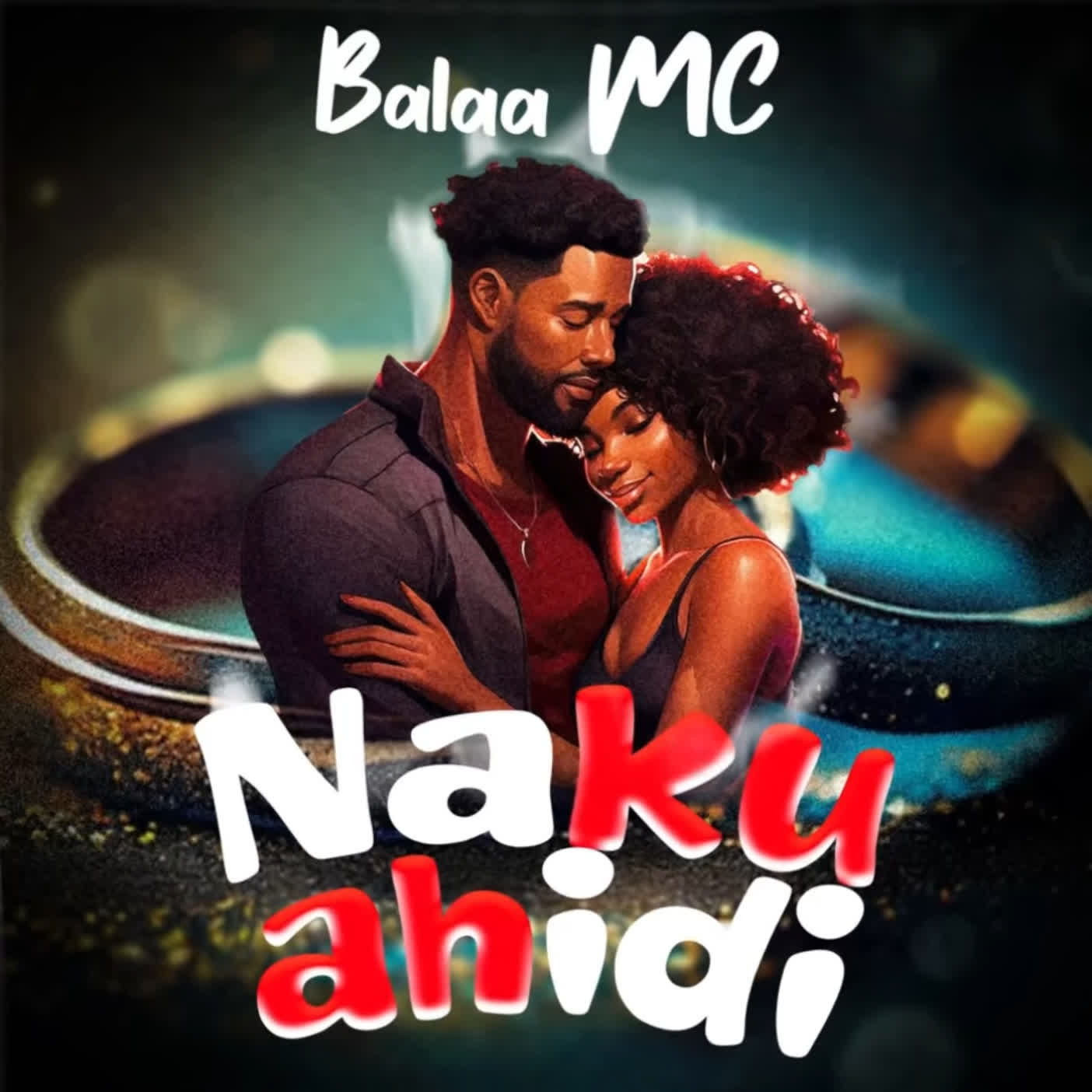 Balaa mc – Nakuahidi