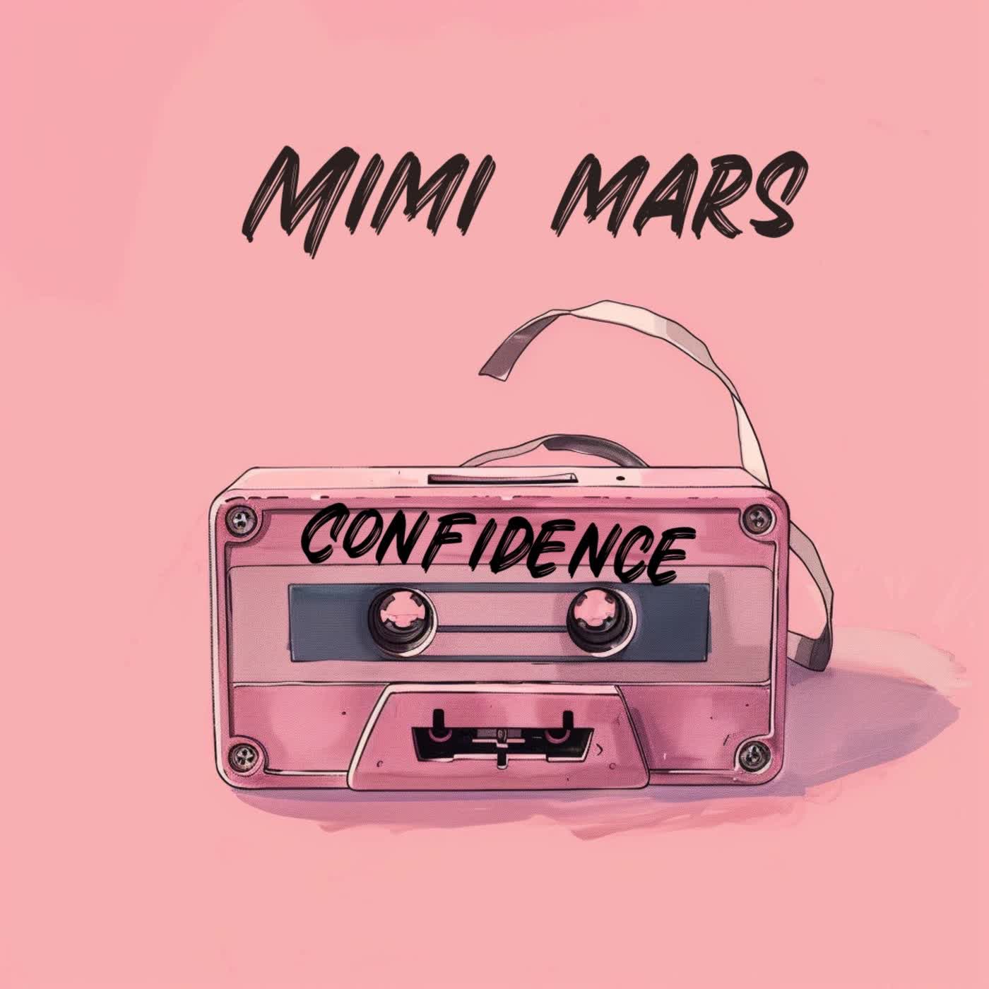 Stream & Download Mimi Mars – Confidence