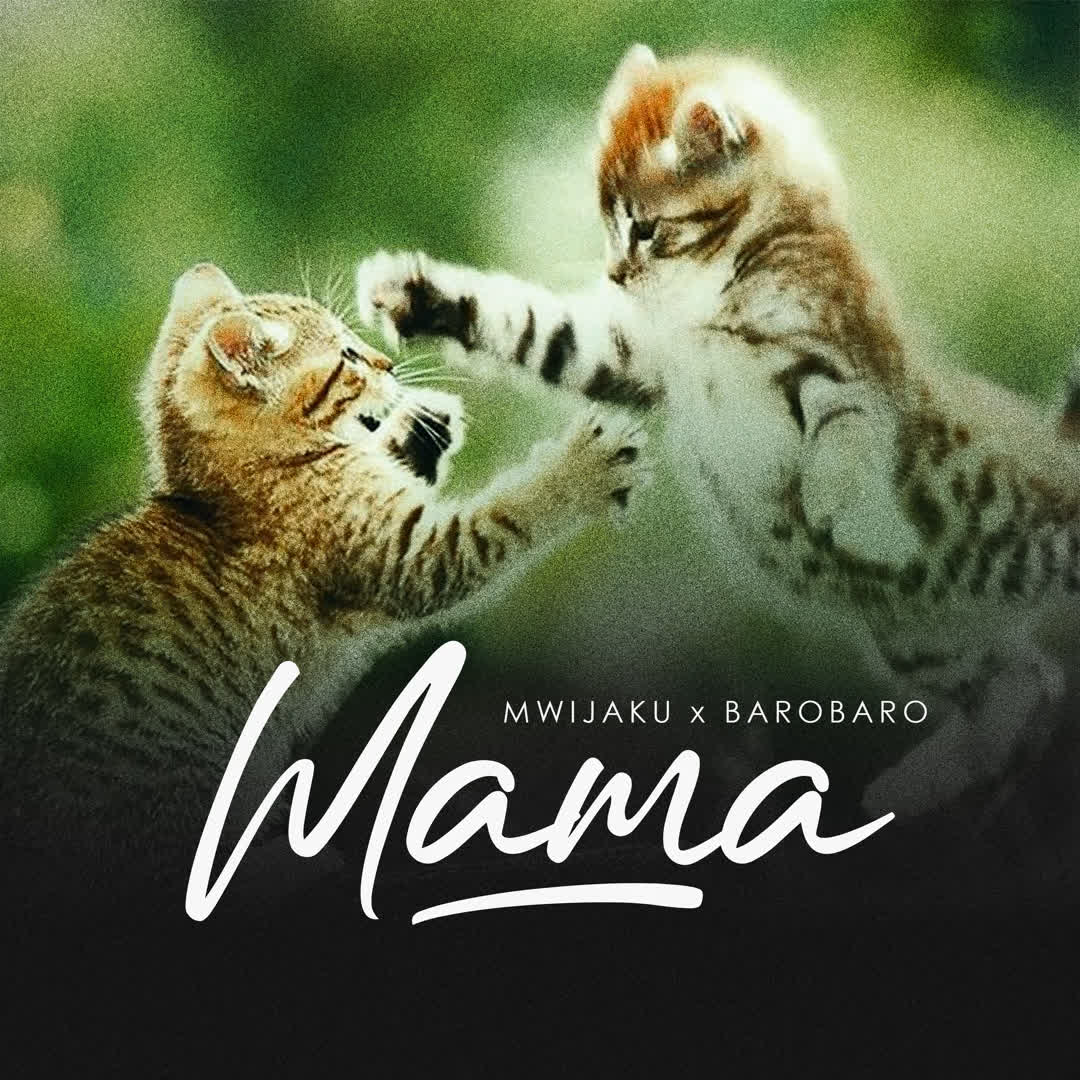 Stream & Download Mwijaku X Baro Baro – Mama