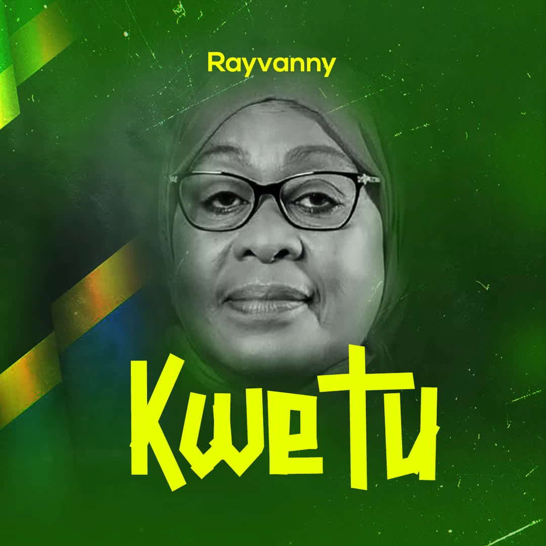 Rayvanny – Kwetu (Mama samia)