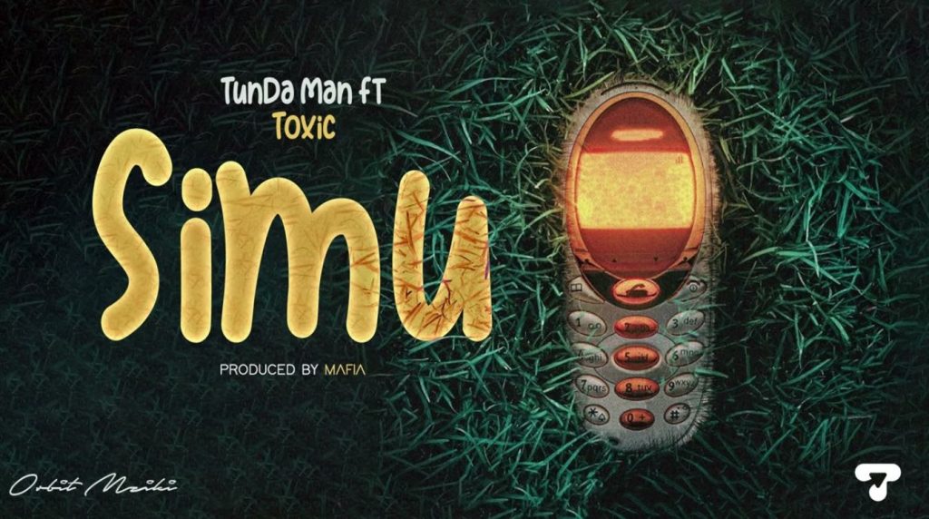 Stream & Download Tundaman ft Toxic Fuvu – Simu
